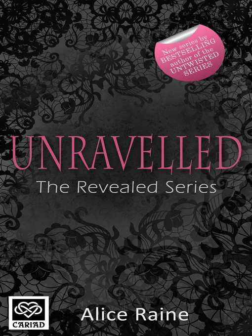 Title details for Unravelled by Alice Raine - Available